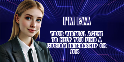 Activate your virtual agent EVA, who will search the best opportunities for you 